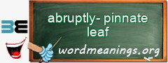 WordMeaning blackboard for abruptly-pinnate leaf